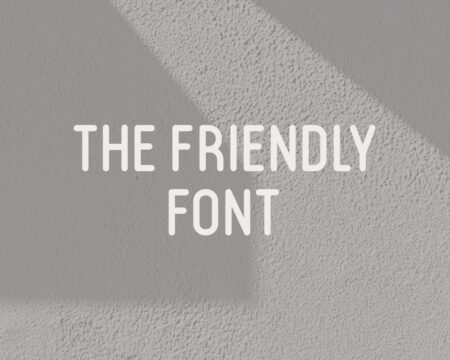 The Friendly Font